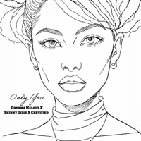 Only You (feat. Skinny Gilly & Certified!) - Single - Dreama Melody