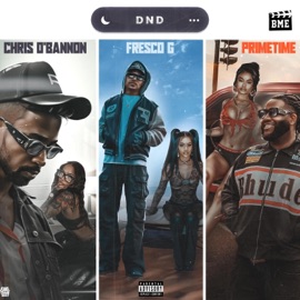 DND (feat. Chris O'Bannon & Fresco G) DJ Primetime