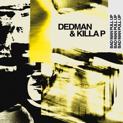 Bad Man Pull Up - Single