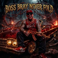 NEVER FOLD - Single - BOSS BRAY