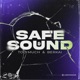 Safe Sound Single