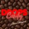Drops Of Candy