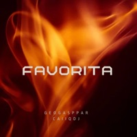 Favorita - Single - Geogasppar & CaiiqDJ