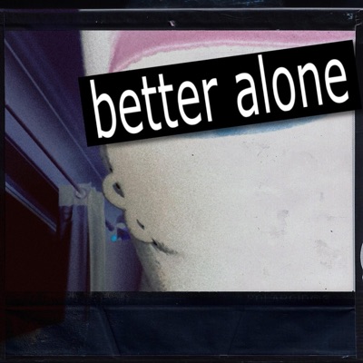 better alone - Single