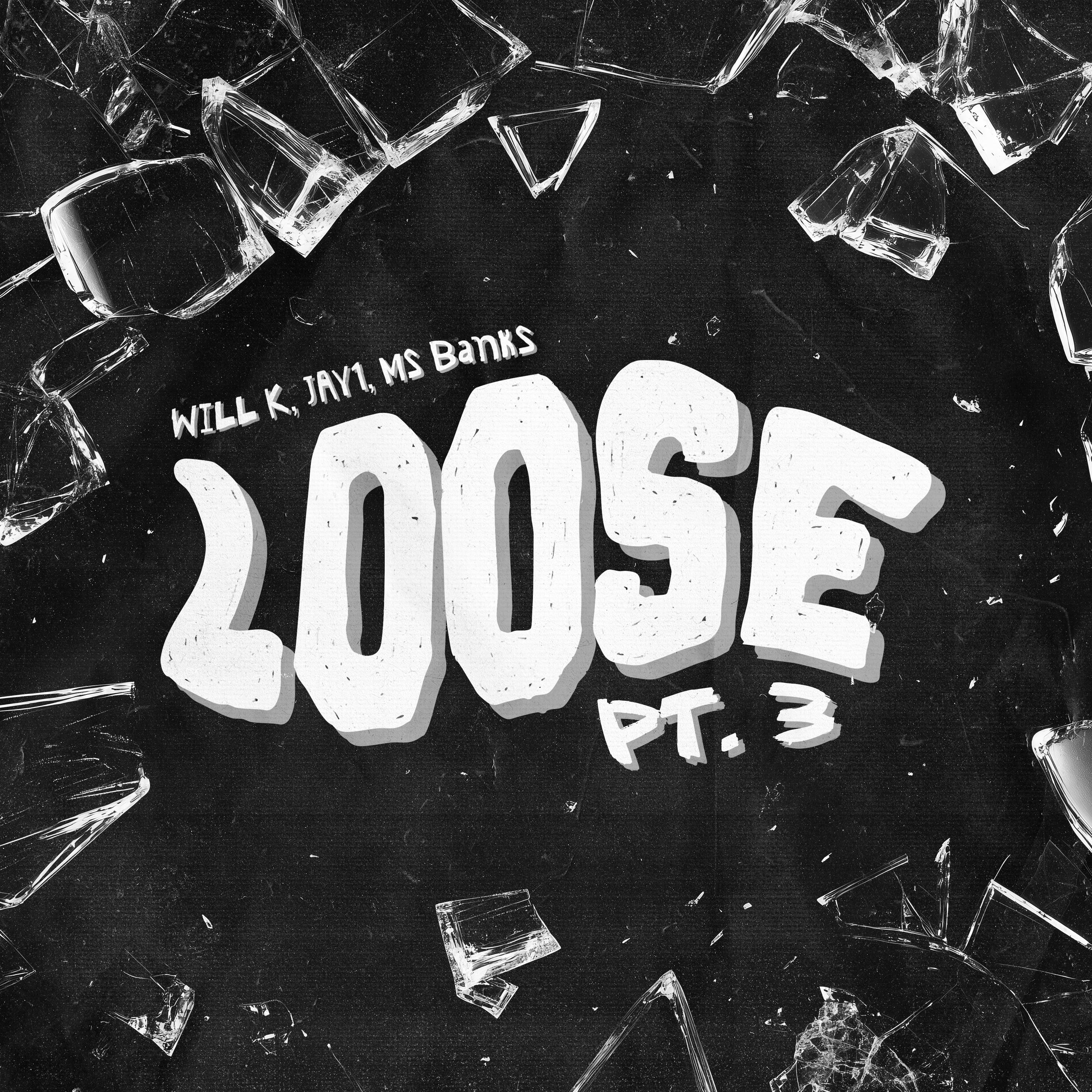 Loose Pt. 3 - Single