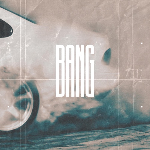 BANG - Single