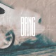 BANG Single