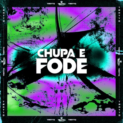 Chupa e Fode (feat. DJ BM PROD) - Single