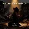 REVIVAL : WAITING FOR A MIRACLE