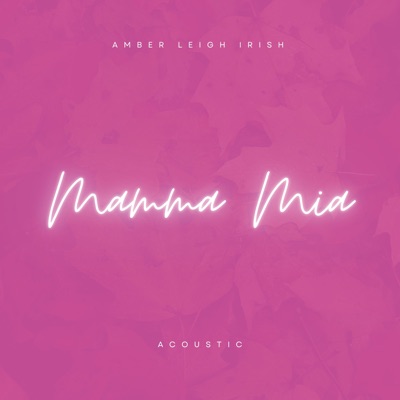 Mamma Mia (Acoustic) - Single