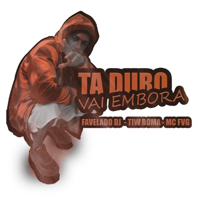 Ta Duro Vai Embora - Single