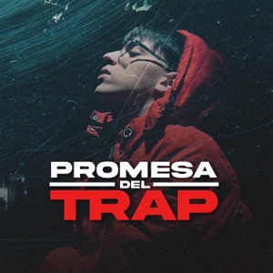 PROMESA DEL TRAP (feat. Nikill) - Single