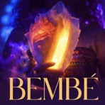 Bembé (feat. dré elijah) - Single