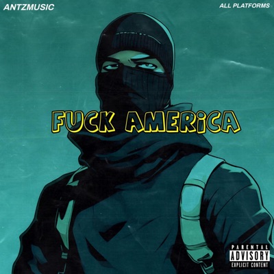 Fuck America (Explicit) - Single