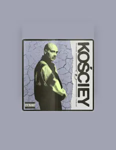 Listen to Kościey, watch music videos, read bio, see tour dates & more!