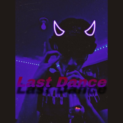 Last dance (feat. KING_ZAY100k) - Single