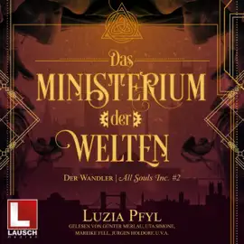 Der Wandler: Das Ministerium der Welten 2