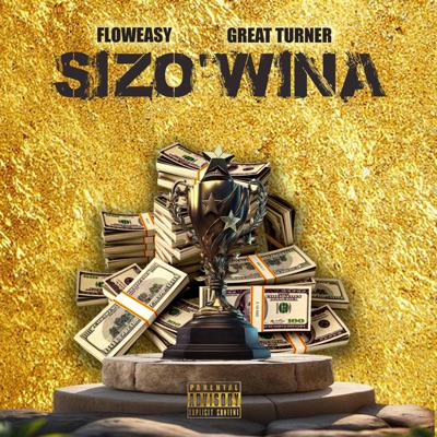 Sizo'wina (feat. Great Turner) - Single