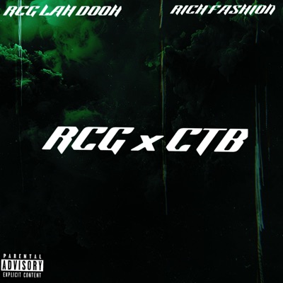 RCG x CTB (feat. RichFashion) - EP