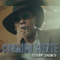 Conmigo Siente — ?Yovanny Dinamita