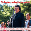 Nebojím, nebojím sa pána! (feat. NOGABAND, Miloš Bobáň & Mária Brdárska) - Muzička new Single