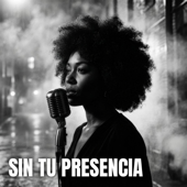Sin tu presencia