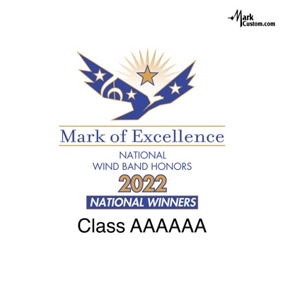 2022 Mark of Excellence: National Wind Band Honors Class AAAAAA