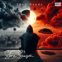 STORM SEASON - Single - FBsG Bandz