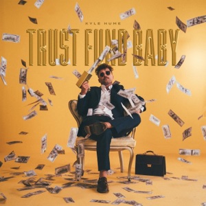 Trust Fund Baby - Single