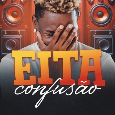 Eita Confusão - Single