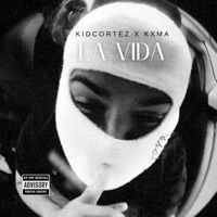 LA VIDA - Single - KidCortez & kxma