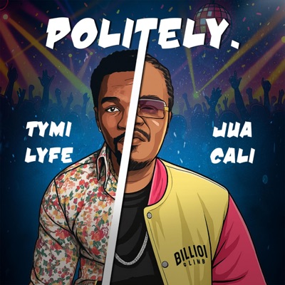 Politely (feat. Juacali) - Single