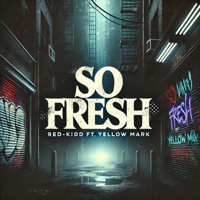 SO' FRESH (feat. YELLOW MARK) - Single