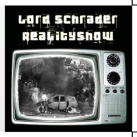 Realityshow - Lord Schrader