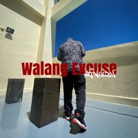 Walang Excuse - Single - Art Weezy