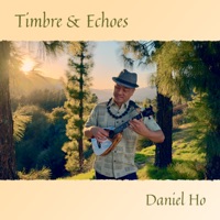 Timbre & Echoes - Daniel Ho