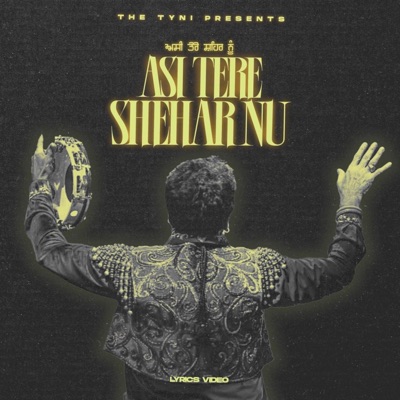 Asi Tere Shehar Nu (feat. Gurdas Maan) - Single