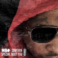 Somthin Special Bout You - Single - Dj M80