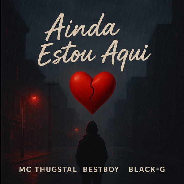 Ainda estou aqui (feat. Bestboy & Black G)