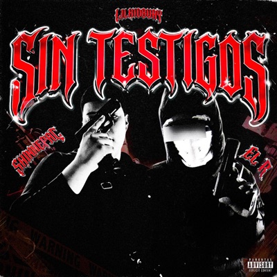 SIN TESTIGOS (feat. EL R & SHINNEPAC) - Single