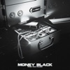 MONEY BLACK - Single