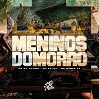 Meninos do Morro - Single - DJ WV Oficial, mc katiau & MC MENOR SG