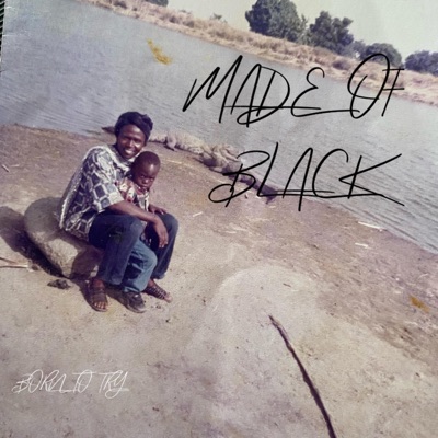 MADE OF BLACK