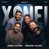 Xonei - Jorge & Mateus & Henrique & Juliano