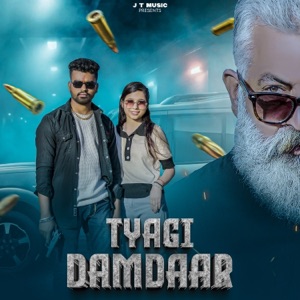 Tyagi Damdaar (feat. Abhishek Chudiyala)