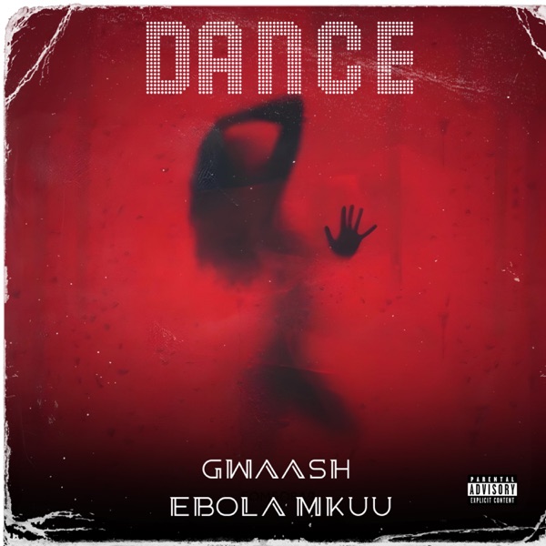 Dance (feat. Ebola Mkuu)