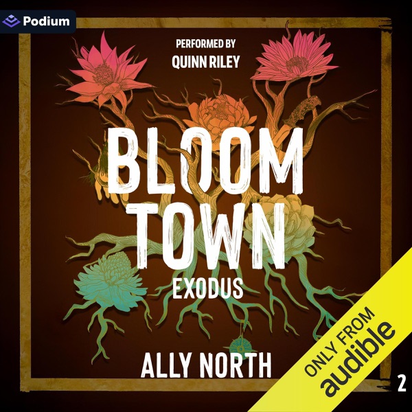 Bloom Town: Exodus: Bloom Town, Book 2 (Unabridged)