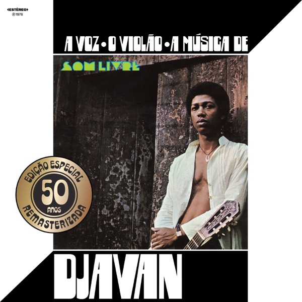 A Voz, o Violão, a Música de Djavan (Edição Especial de 50 Anos) [Remasterizada 2026]