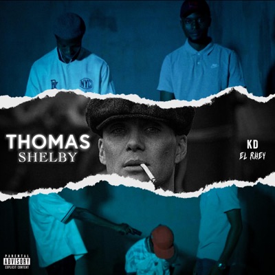 Thomas Shelby (feat. El-Rhey) - Single