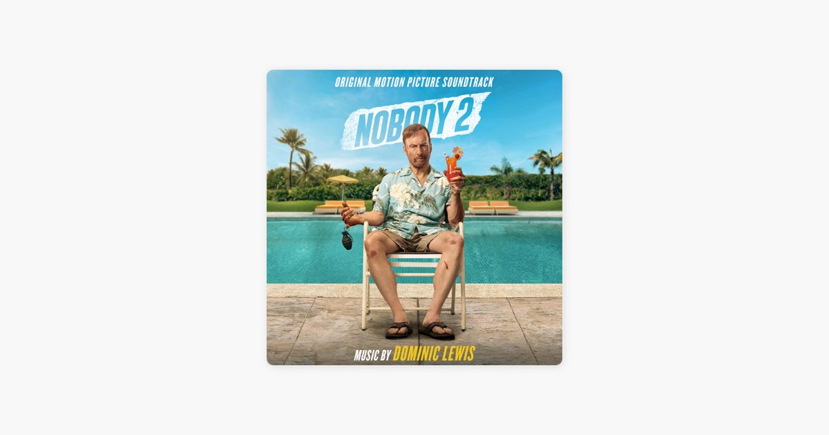 Nobody 2 (Original Motion Picture Soundtrack) — álbum de Dominic
